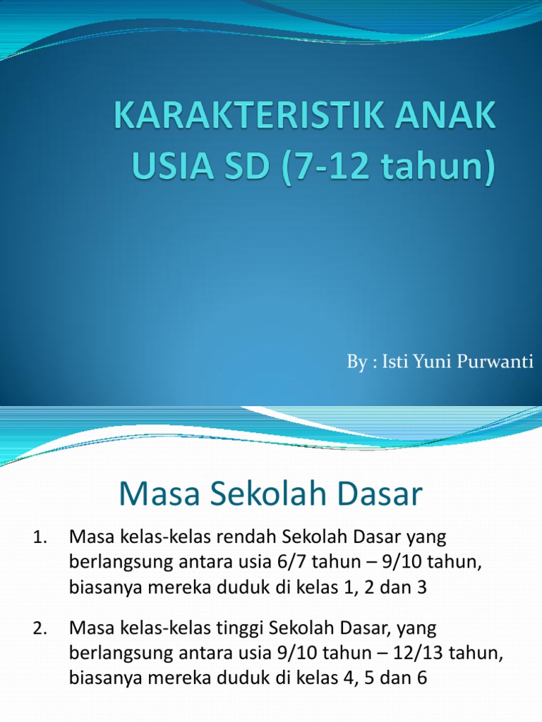 Karakteristik Anak Usia SD