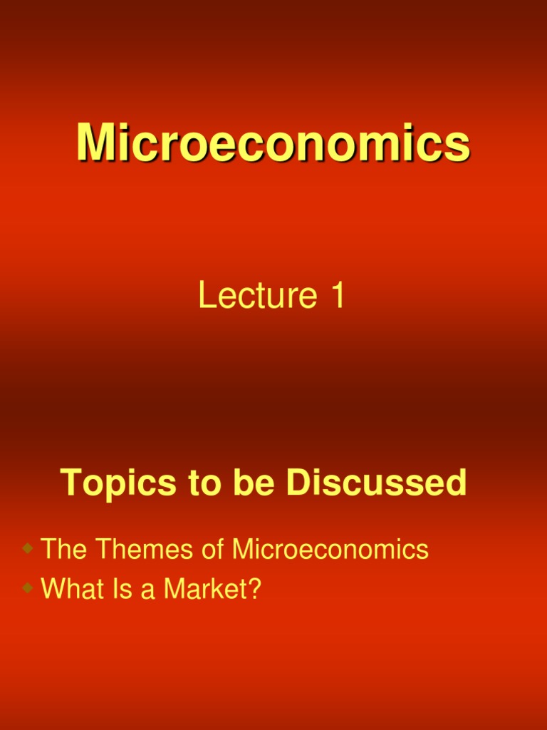Introduction To Micro Economics Lecture 01 PDF Microeconomics Economics