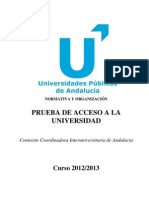 2012-2013 Comisión Coordinadora Interuniversitaria de Andalucía. Normativa y Organización PAU