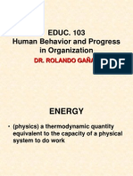 EDUC. 103 Human Behavior and Progress in Organization: Dr. Rolando Gañac