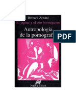 ARCAND BERNARD El Jaguar y El Oso Hormiguero. Antropología de La Pornografía 1991