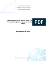 O Mercado Imobiliário em Londrina, Marília e São José Do Rio Preto: Análise Comparativa Do Processo de Estruturação Intra - Urbano. Marlon Altavini de Abreu