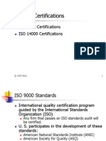 Quality Certifications: ISO 9000 Certifications ISO 14000 Certifications