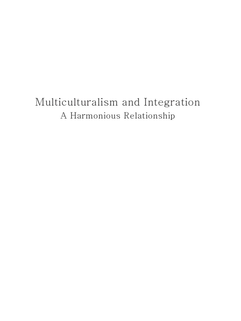 Multiculturalism and Integration A Harmonious Relationship | PDF ...