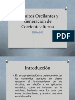 Circuitos Oscilantes y Generación de Corriente alterna sin aplic