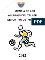 Asistencia de Los Alumnos Del Taller Deportivo de Futbol