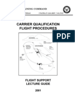 NAVAL AIR TRAINING COMMAND NAS CORPUS CHRISTI, TEXAS CNATRA P-1238 (REV. 7-01) PATCARRIER QUALIFICATION FLIGHT PROCEDURES