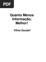 Vilma Goulart - Quanto Menos Informação, Melhor!