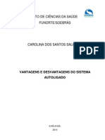 Vantagens e Desvantagens Do Sistema Autoligado