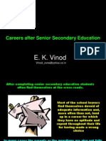 E. K. Vinod: Careers After Senior Secondary Education