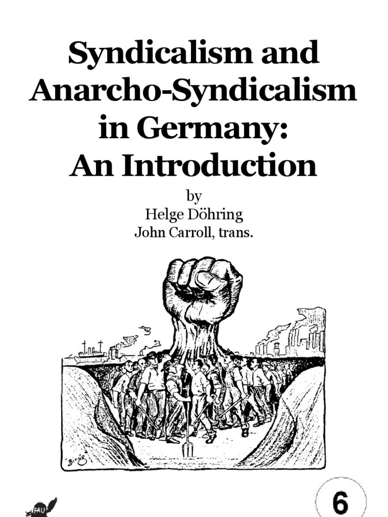 Syndicalism and AnarchoSyndicalism in Germany An Introduction PDF