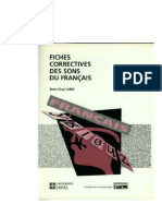LEBEL Jean-Guy, 1991, Fiches correctives des sons du français, les Éditions de la Faculté des Lettres, Université Laval, Québec, 