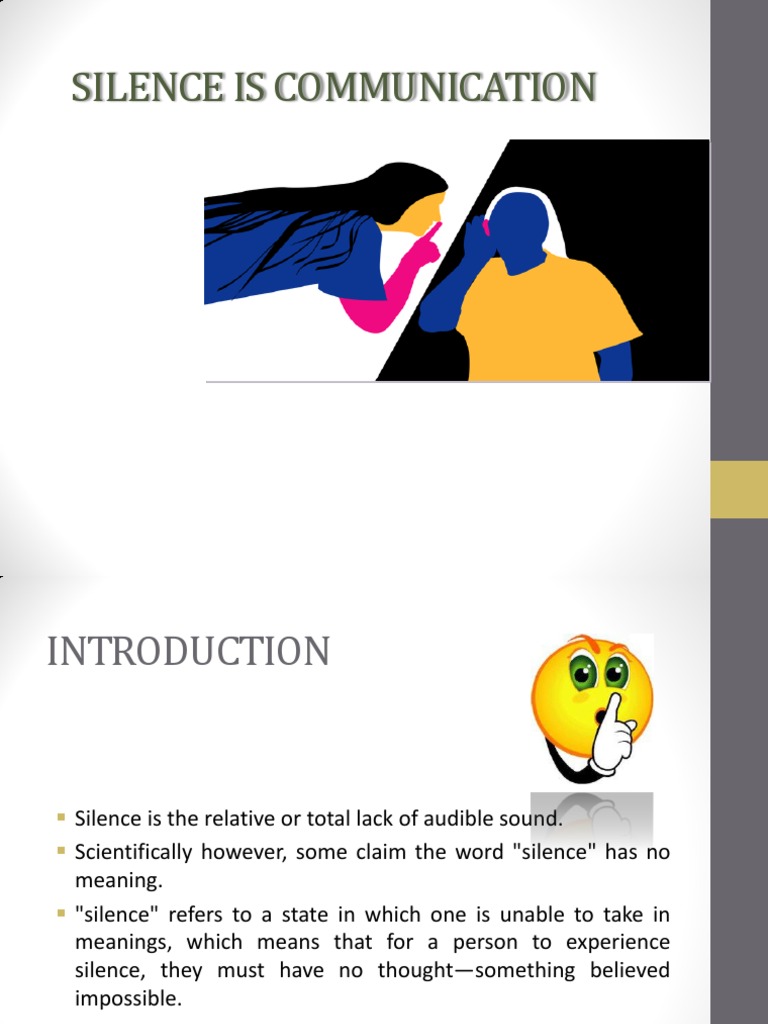 Silence is Communication Silence Conversation Free 30day Trial