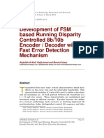 Development of FSM Based Running Disparity Controlled 8b/10b Encoder/Decoder With Fast Error Detection Mechanism.