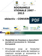 Programele Operationale 2007 - 2013 Obiectiv - CONVERGENTA