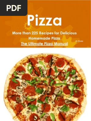 More Than 225 Recipes for Pizza