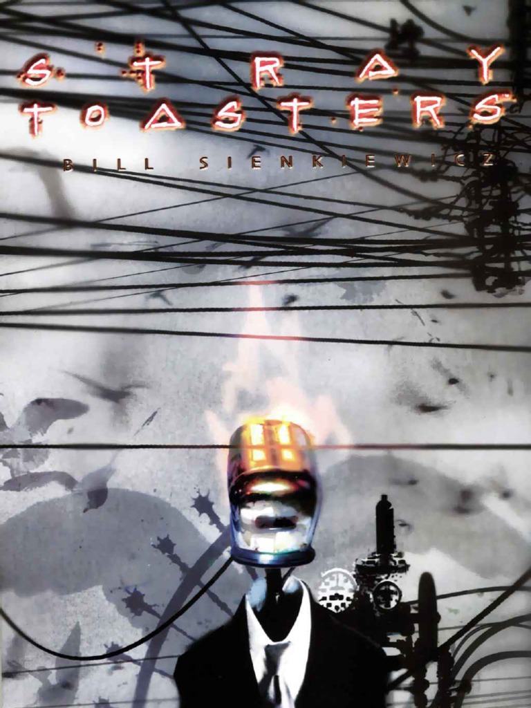 Stray Toasters (Bill Sienkiewicz)