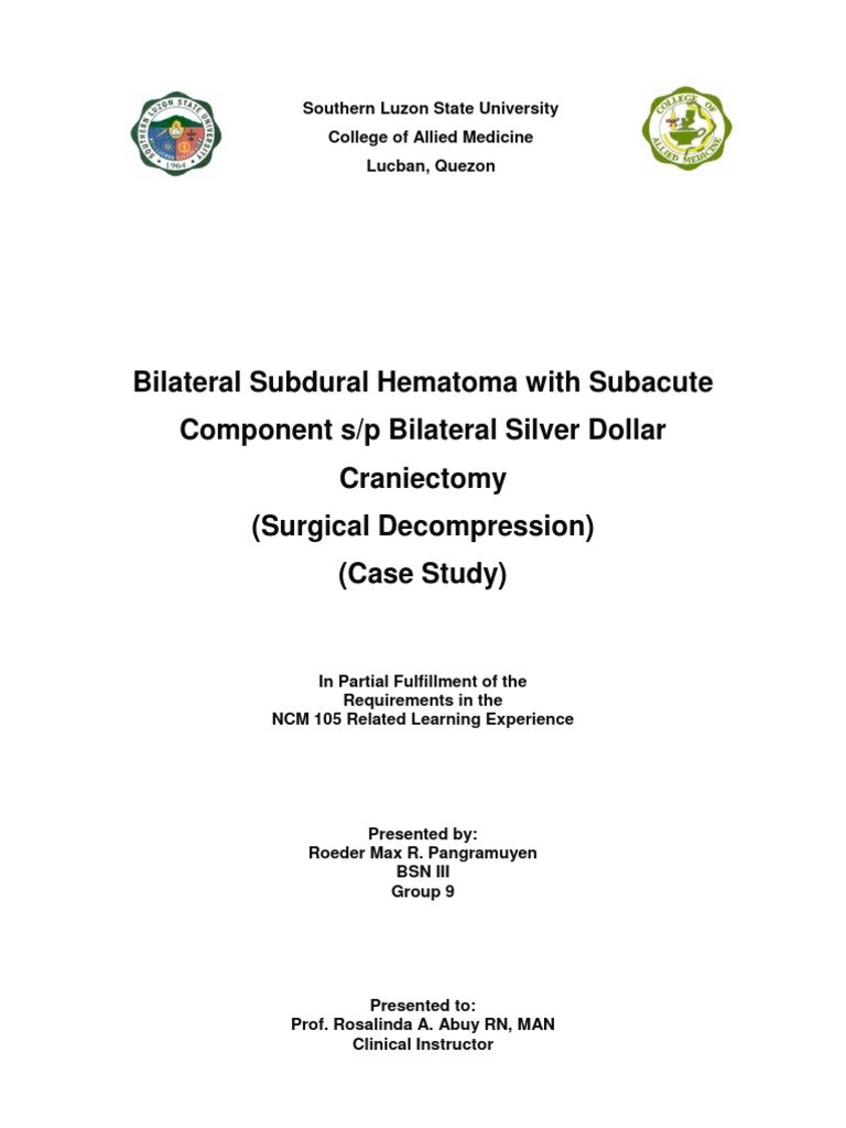 SLSU College of Allied Medicine Case Study on Bilateral Subdural ...