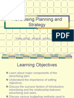 Advertising Planning and Strategy: "How, What, Where, When, Why"