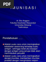 Imunisasi: Dr. Eko Anggoro Fakultas Kesehatan Masyarakat Universitas Siliwangi Tasikmalaya