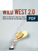 Wild West 2.0 How To Protect and Restore Your Reputation On The Untamed Social Frontier