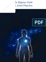 The Beginner Guide To Astral Projection