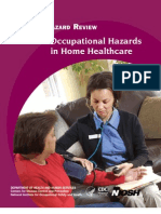 Occupational Hazards in Home Healthcare: Niosh H R