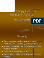 Gerontology Careers Politics & Policies: The Elderly Citizen