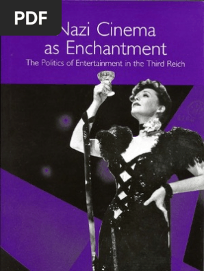 Nazi Cinema As Enchantment Mary Nazi Germany Propaganda