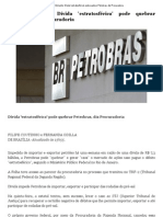 Brasil Estranho_ Dívida 'estratosférica' pode quebrar Petrobras, diz Procuradoria