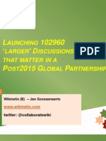 Launching 102960 Larger Discussions that matter in a Post2015 Global Partnership