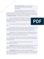 Los programas de capacitación son muy populares actualmente dentro del dinámico mundo de los proyectos empresariales e institucionales