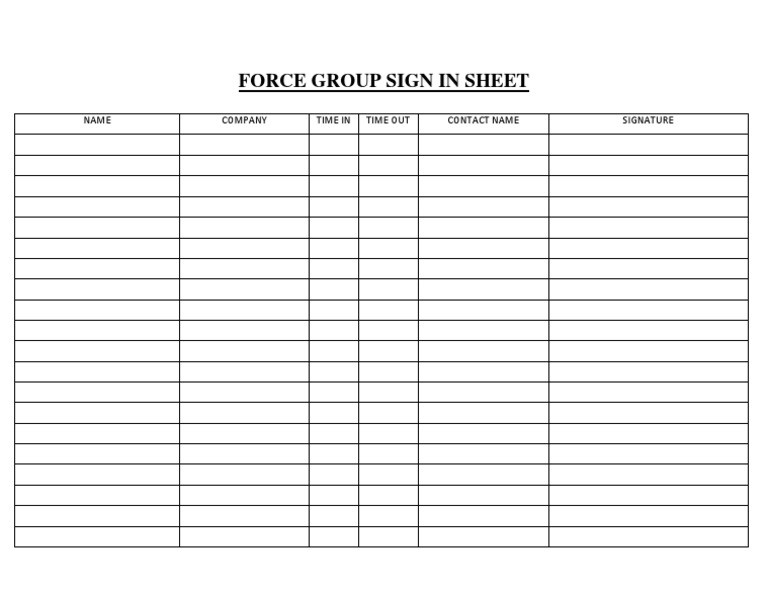 Force Group Sign in Sheet: Name Company Time in Time Out Contact Name ...
