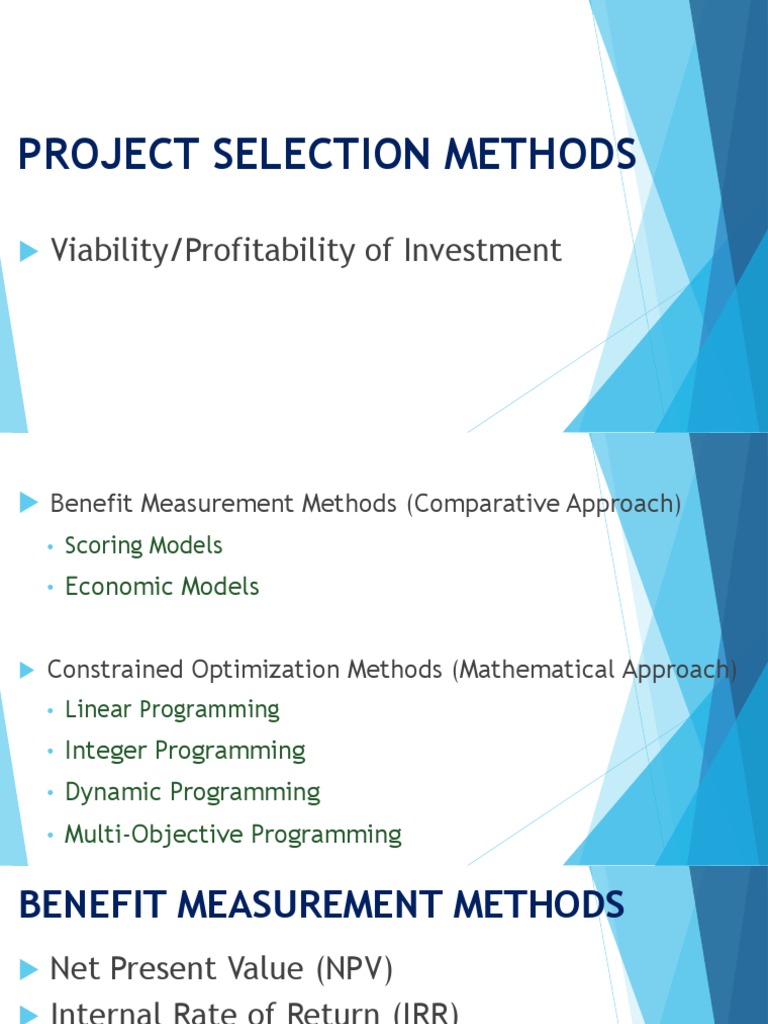 Project Selection Methods Viability/Profitability of Investment