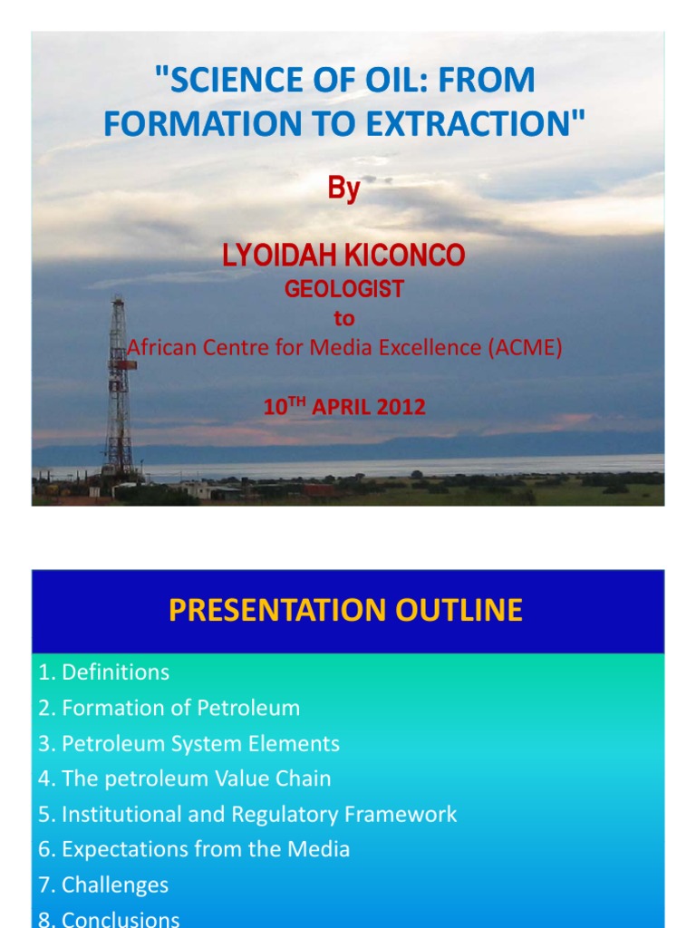 Science of Oil - From Formation To Extraction | PDF | Petroleum ...