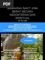 Download Memaknai Sakit Jiwa Berat Secara Kedokteran Dan Spiritual by dr liza MPdI  MM CHt SN14871107 doc pdf