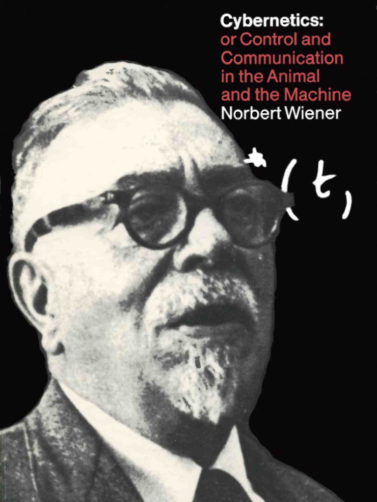 Wiener,+Norbert+ +Cybernetics,+or+the+Control+and+Communication+in+the ...