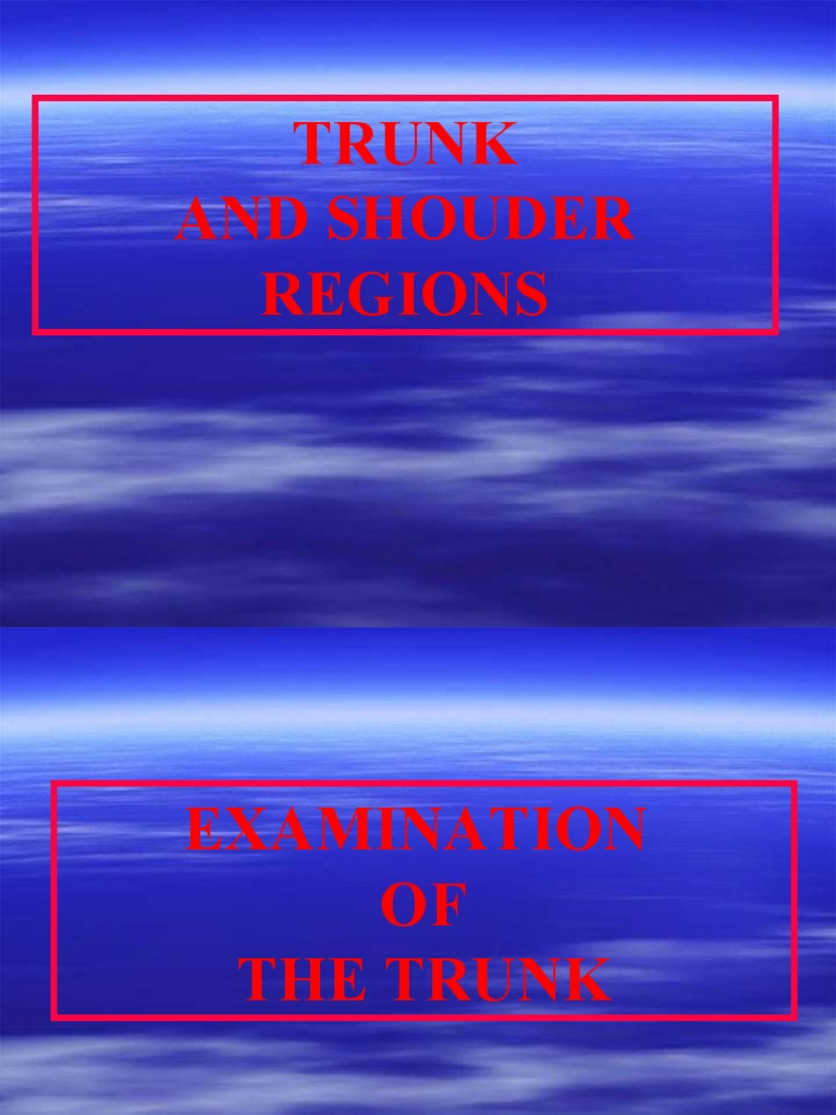Trunk and Shoulder Examination Guide | PDF | Human Leg | Anatomical ...