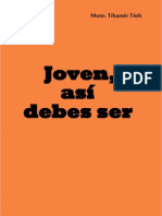 Joven, Asi Debes Ser. Mons. Tihamér Toth