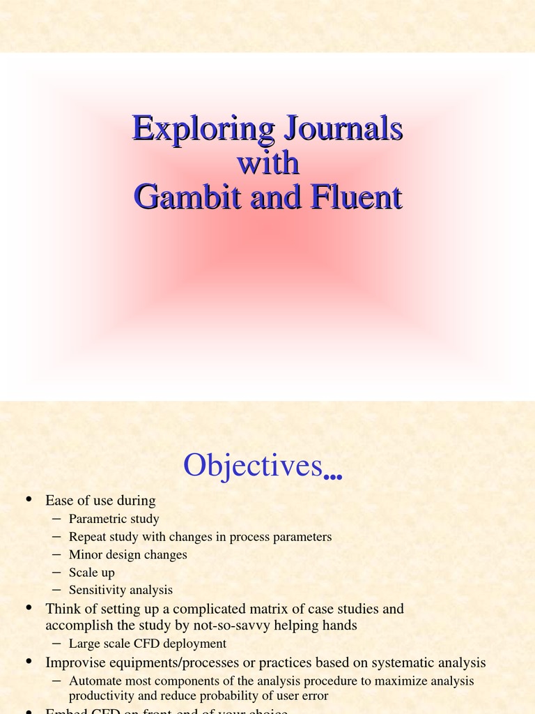 Automating CFD Workflows Using Parameterized Gambit and Fluent Journals ...