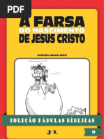 Coleção Fábulas Bíblicas Volume 9 - A Farsa Do Nascimento De Jesus Cristo