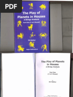 The Play of Planets in Houses Volume 1