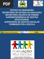 Formação Pela Escola -FORMAÇÃO INTINERANTE  DE GESTORES