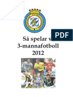 VI Spelar 3mannafotboll