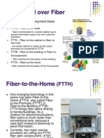 Broadband Over Fiber: Based On Type of Deployment These Are Classified As