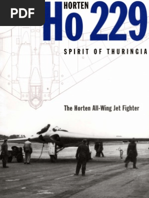 Horten Ho 229 Spirit Of Thuringia Flight Dynamics Fixed Wing Aircraft Wright Brothers