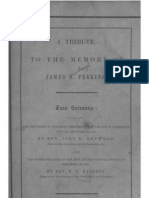 Benjamin F Barrett and John H Heywood A TRIBUTE TO THE MEMORY of JAMES H PERKINS Cincinnati 1850
