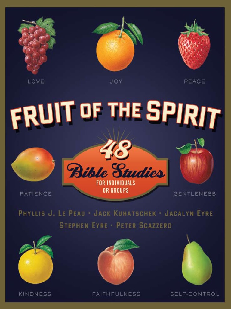 Fruit of The Spirit 48 Bible Studies PDF Fruit Of The Holy Spirit