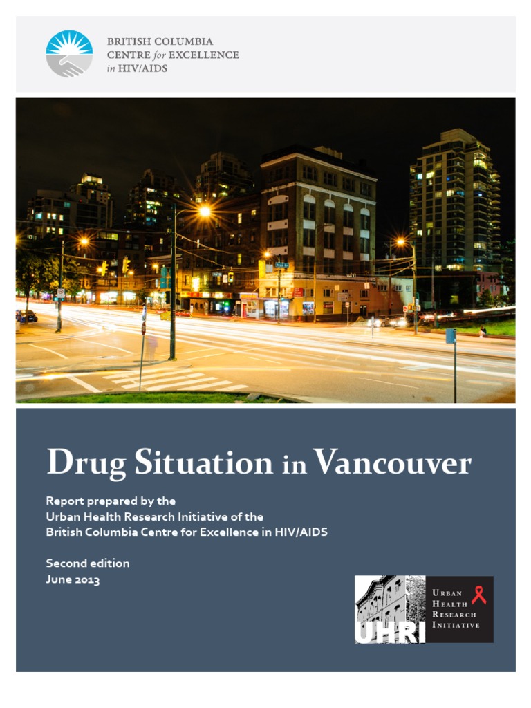 Drug Situation in Vancouver Substance Abuse Heroin