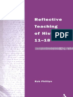 Robert Phillips Reflective Teaching of History 11-18 Continuum Studies in Reflective Practice and Theory Series 2002